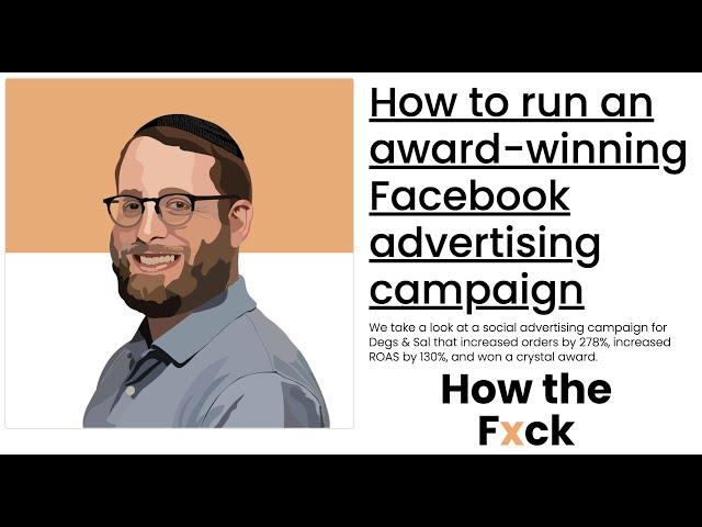 How to Run an Award-Winning Facebook Ad Campaign - Danny Gavin, Optidge, on "How the Fxck" Podcast