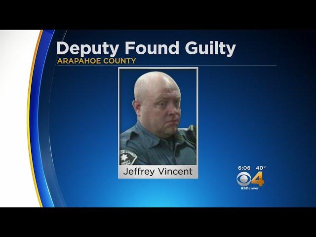 Arapahoe County Deputy Found Guilty