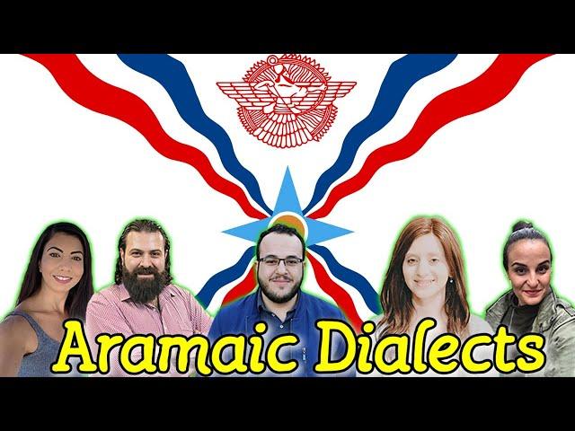 Assyrian Aramaic Dialects | Similarities & Differences