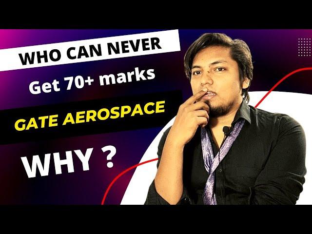 How to score 70 marks in GATE AEROSPACE ENGINEERING | preparation coaching concept library viru sir