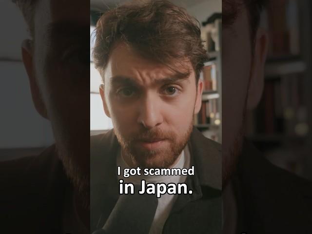 I got scammed in Japan