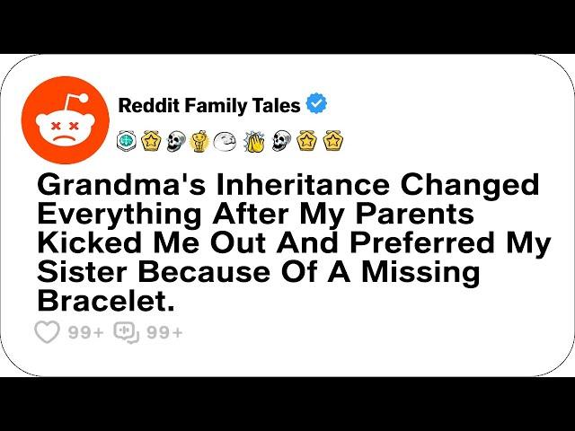 Grandma's Inheritance Changed Everything After My Parents Kicked Me Out And Preferred...-Best Reddit