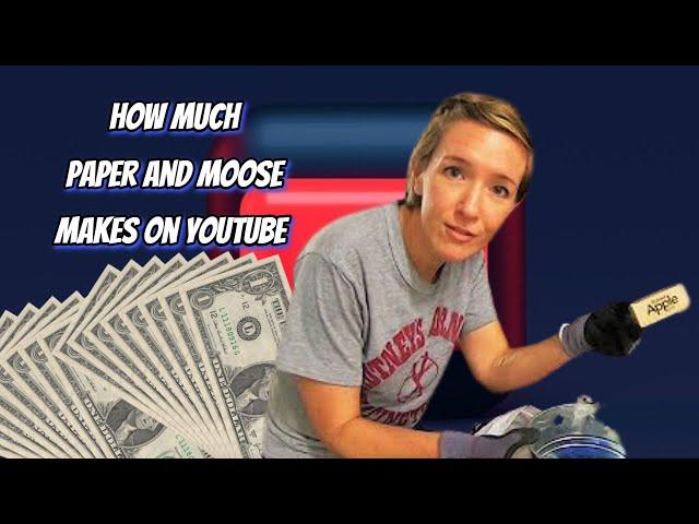 How Much Does Paper and Moose Earn from YouTube? Here's the data
