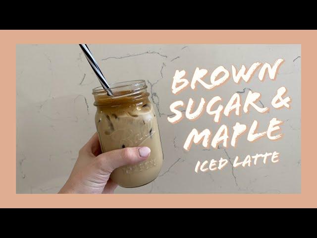 Iced Brown Sugar & Maple Latte | How to make