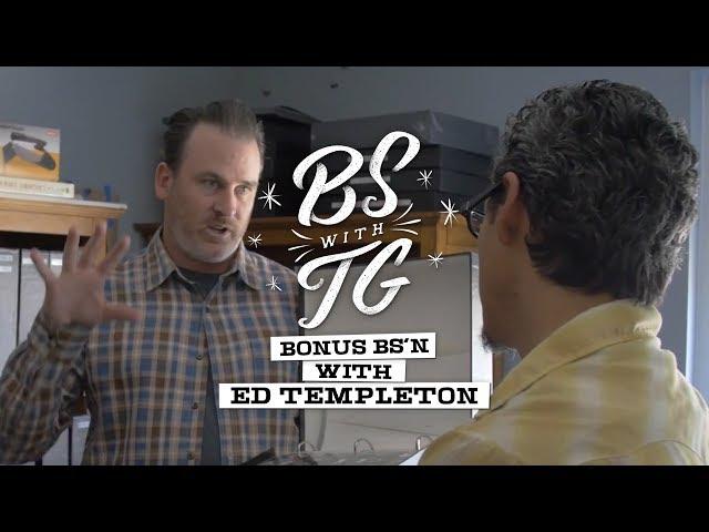 BS with TG : Bonus BS'n with Ed Templeton
