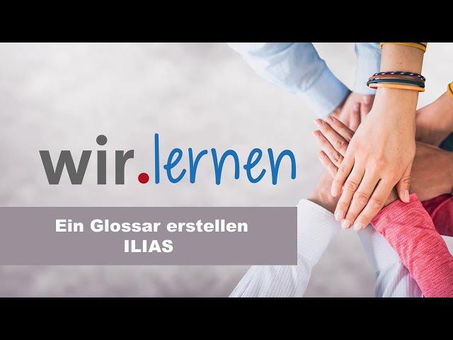 wir.lernen - ILIAS: Ein Glossar erstellen