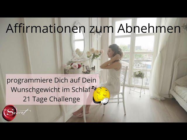 Affirmationen zum Abnehmen programmiere Dich auf Dein Wunschgewicht im Schlaf 21 Tage Challenge