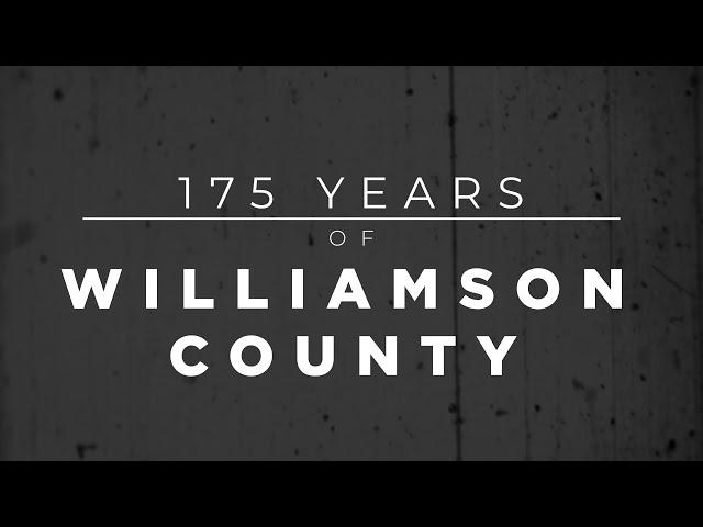 175 Years of Williamson County