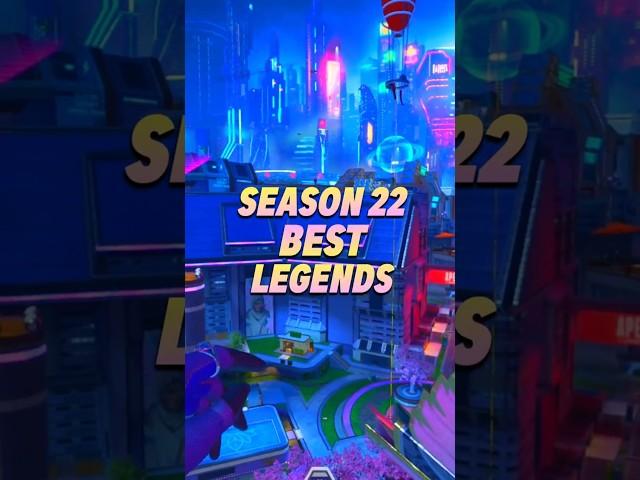 BEST Legends In Apex Legends Season 22!