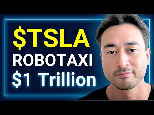 EXCLUSIVE: Tesla’s Robotaxi Will Unlock Trillions! [Full Report]