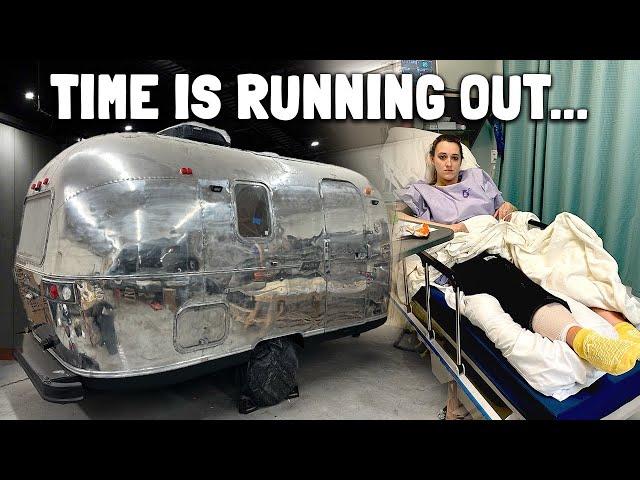 We Have To Finish The Airstream Before Life Changing Surgery