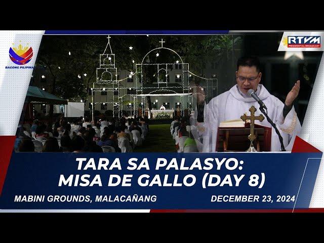 Tara sa Palasyo: Misa de Gallo (Day 8)