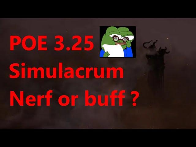 [POE 3.25] Path Of Exile Simulacrum changes