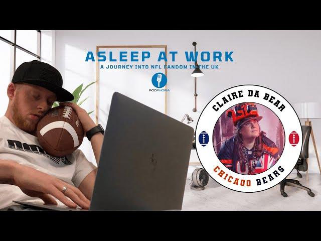 Asleep at Work | Claire da Bear - Chicago Bears