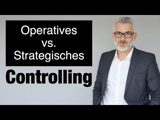 Der Unterschied zwischen Operativem und Strategischem Controlling