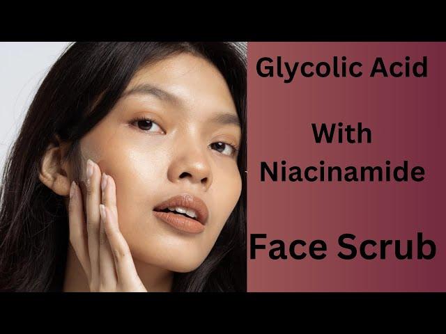 "Glycolic Acid Face Scrub: Simple & Effective Skincare Routine"