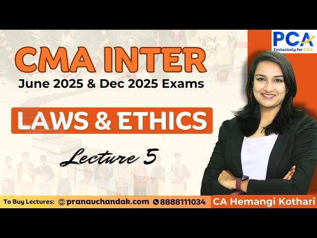 L5. Law & Ethics | CMA Inter June 25 & Dec 25 | By CA Hemangi Kothari | Regular Batch #law #cma