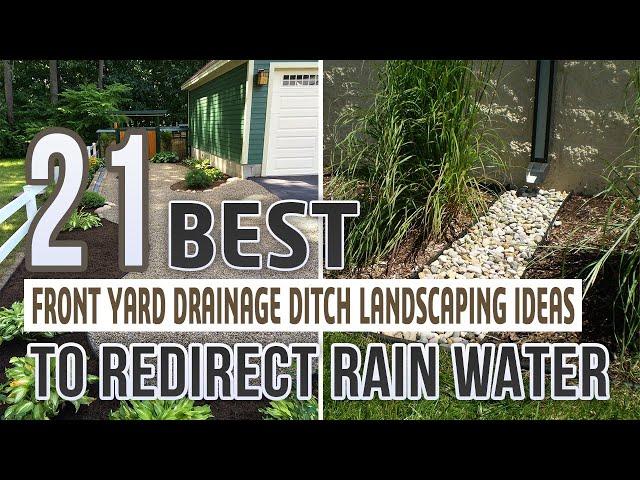 21 Best Front Yard Drainage Ditch Landscaping Ideas To Redirect Rain Water