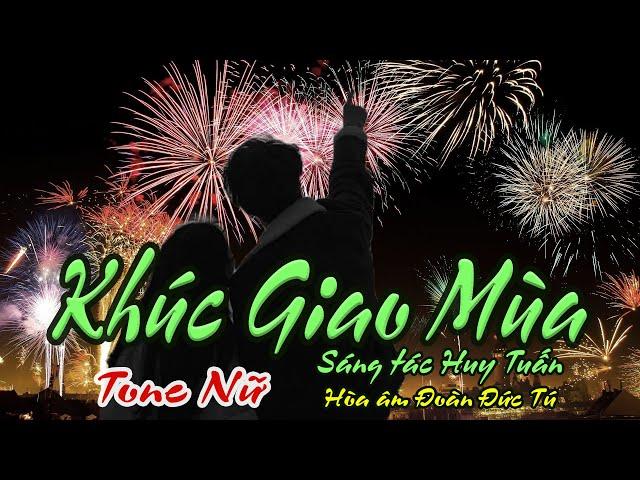 karaoke Khúc Giao Mùa_ Sáng tác Huy Tuấn_ Hòa âm Đoàn Đức Tú_ Giọng Nữ