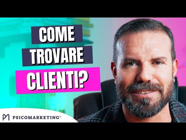 Come trovare clienti? Per psicologi, terapeuti e coach