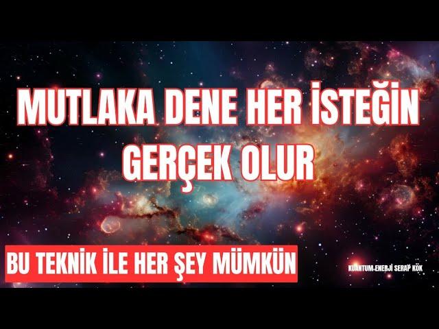 BU TEKNİK İLE TÜM İSTEKLERİN GERÇEK OLSUN %100 SONUÇ DENENMİSTİR İŞ AŞK PARA SAĞLIK HER ŞEY MÜMKÜN