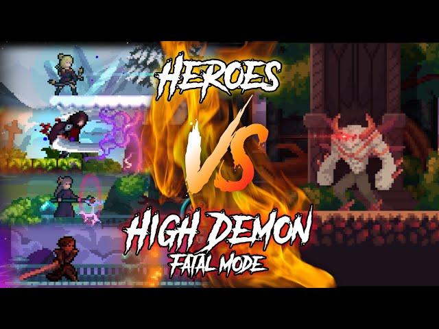 HEROES VS HIGH DEMON FATAL MODE || Darkrise