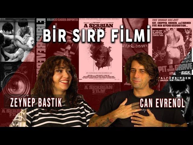 Zeynep Bastık ile Bir Sırp Filmi | Can Evrenol 