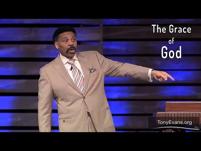 The Grace of God | A Sermon by Tony Evans