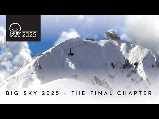 Big Sky 2025: The Final Chapter