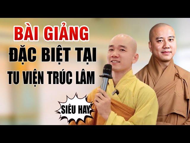 Bài Giảng "ĐẶC BIỆT" Cùng Thầy Thích Tâm Nguyên Tại Tu Viện Trúc Lâm CaNaDa