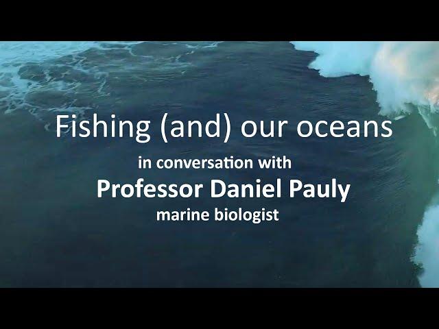 Fishing (and) our oceans - Interview with professor Daniel Pauly, marine biologist (Full interview).