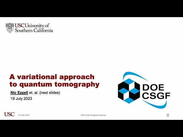 DOE CSGF 2023: A Variational Approach to Quantum Tomography