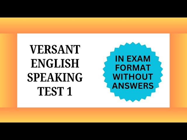 Versant English Test Practice  Set 1 – Versant Call Center Exam Sample Questions (Voice Assessment)