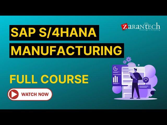 SAP S/4HANA Manufacturing (aka. SAP PP) Training - Full Course | ZaranTech