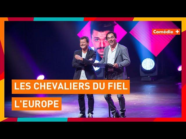 Les Chevaliers du Fiel - L'Europe - Comédie+