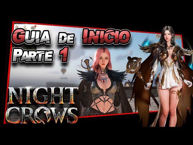 ⭐NIGHT CROWS GUIA de INICIO Parte 1 (GAMEPLAY ESPAÑOL)