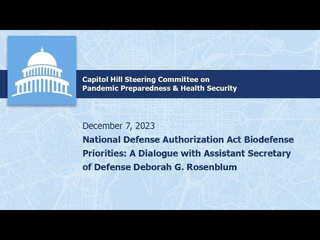 December 7, 2023: The Capitol Hill Steering Committee on Pandemic Preparedness & Health Security