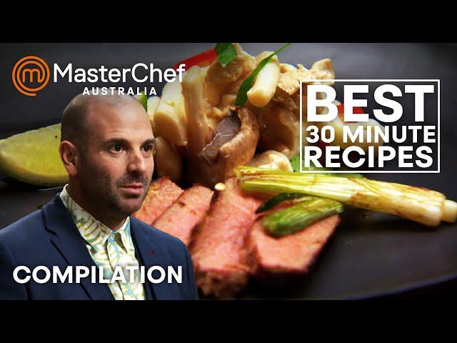 Best Dishes in Half An Hour | MasterChef Australia | MasterChef World