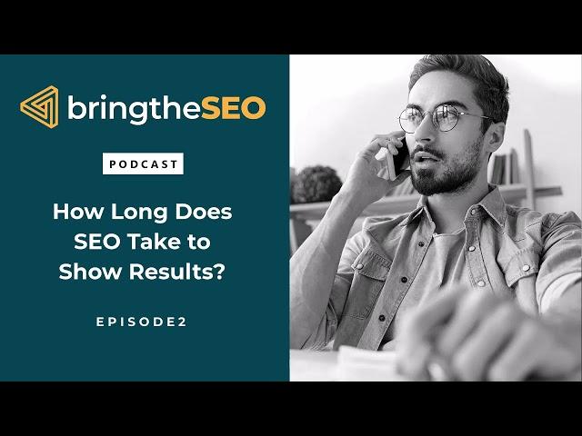 How Long Does SEO Take to Show Results?