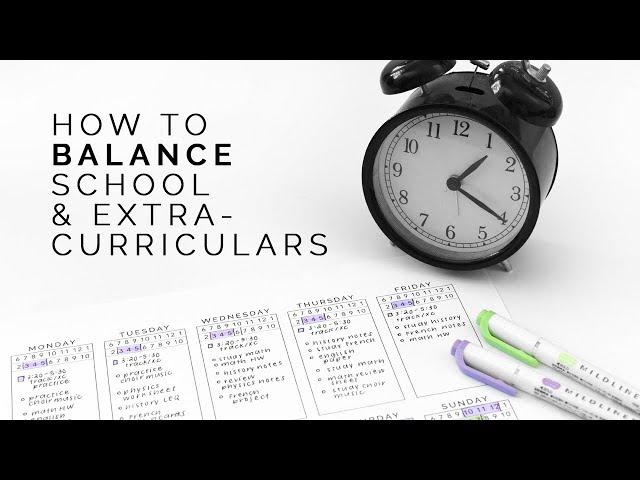 how to balance school & extracurriculars ⏳ a time-management guide