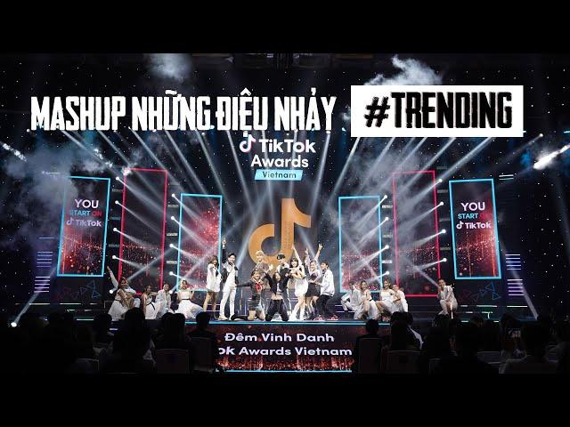 MashUp Những Điệu Nhảy Trending Của Năm Tại TikTok Awards Việt Nam 2020