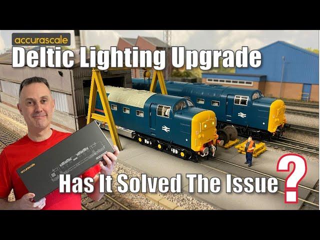 Dean Park 364 - Accurascale Deltic Lighting Upgrade - Has it Solved The Issue?