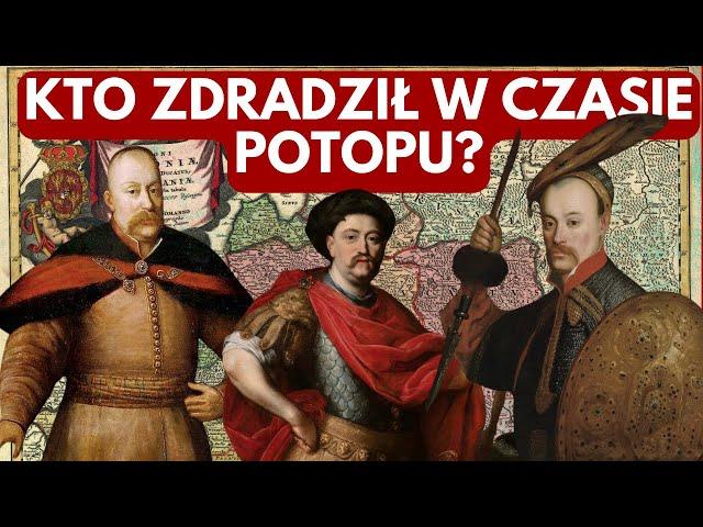 DLACZEGO SZLACHTA ZDRADZIŁA PODCZAS POTOPU?