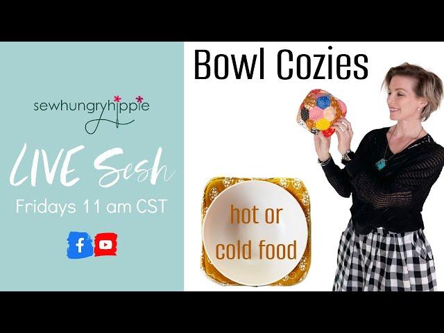 Bowl Cozy tutorial 2 ways Friday Live Sesh