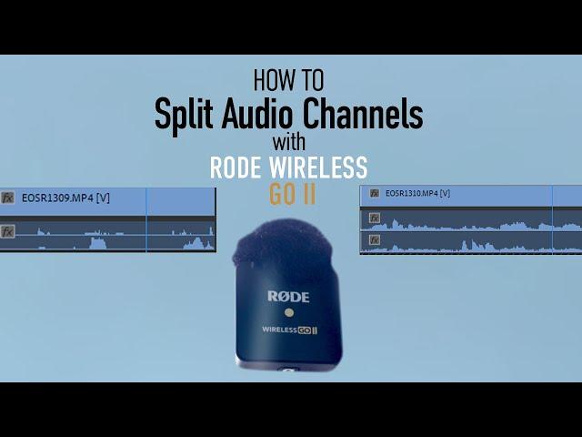 Split Audio from Your Rode Wireless Go II