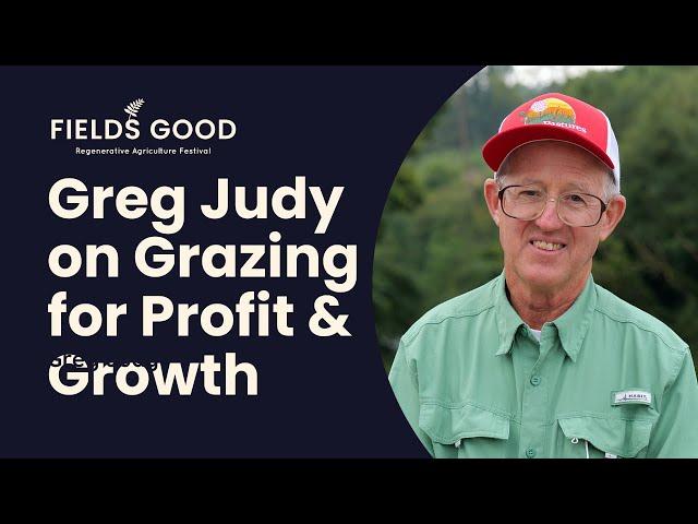 Greg Judy (Grazing rancher) - Grazing For Profit & Growth