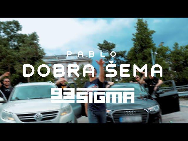 PABLO - DOBRA ŠEMA [OFFICIAL VIDEO]