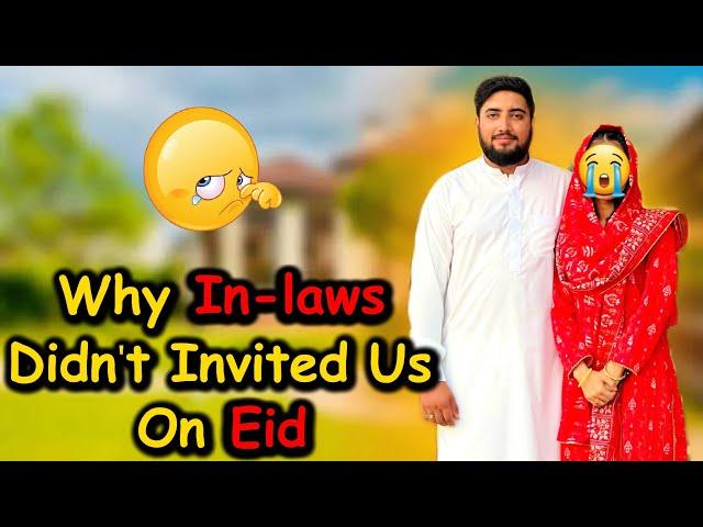 My Hidden Family From UK  || Why In-Laws Didn't Invited Us On Eid  ? || #familyvlog