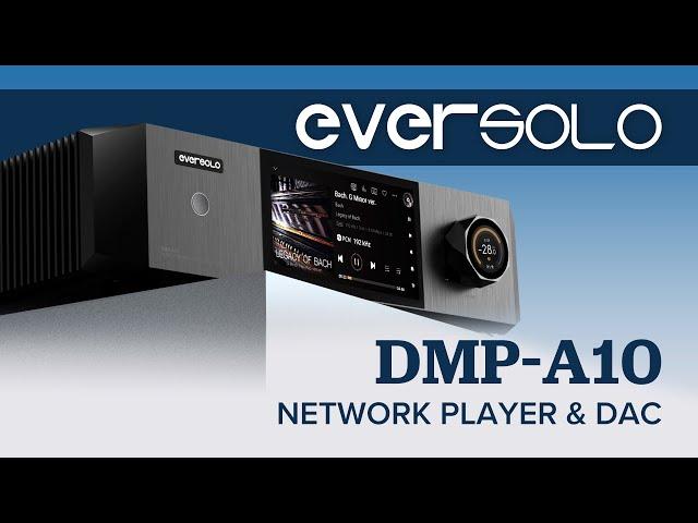 Eversolo DMP-A10 Flagship Streamer/DAC/Preamp Review & Full Features Overview