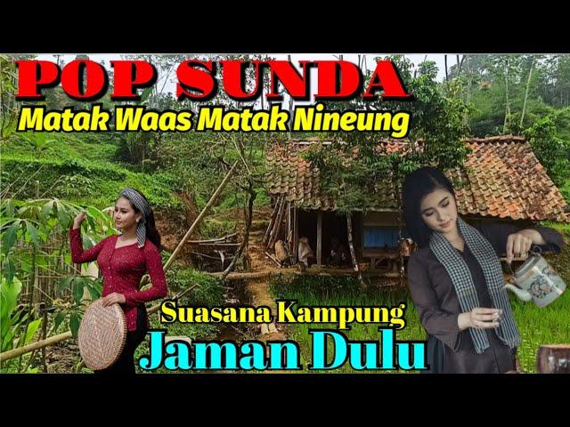 POP SUNDA || matak waas matak nineung suasana jaman dulu#tasikvlogofficial